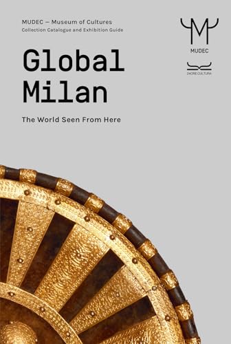 Global Milan. The world seen from here. Guida MUDEC von 24 Ore Cultura
