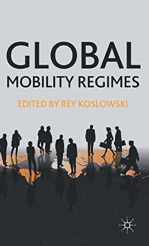 Global Mobility Regimes von MACMILLAN