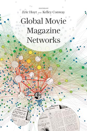 Global Movie Magazine Networks von University of California Press