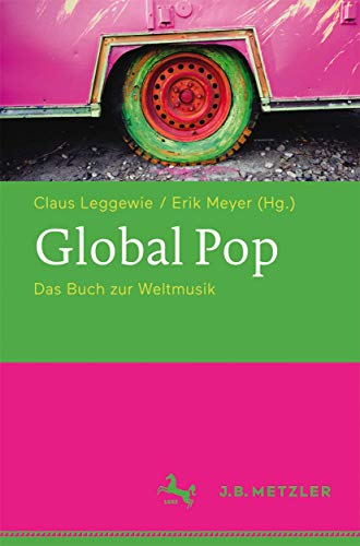 Global Pop: Das Buch zur Weltmusik von J.B. Metzler