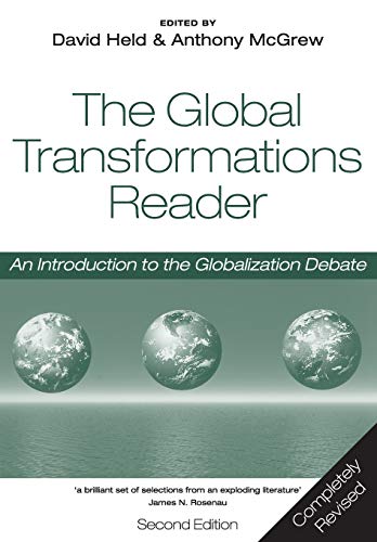 Global Transformations Reader: An Introduction to the Globalization Debate Global Transformations Reader: An Introduction to the Globalization Debate von Polity