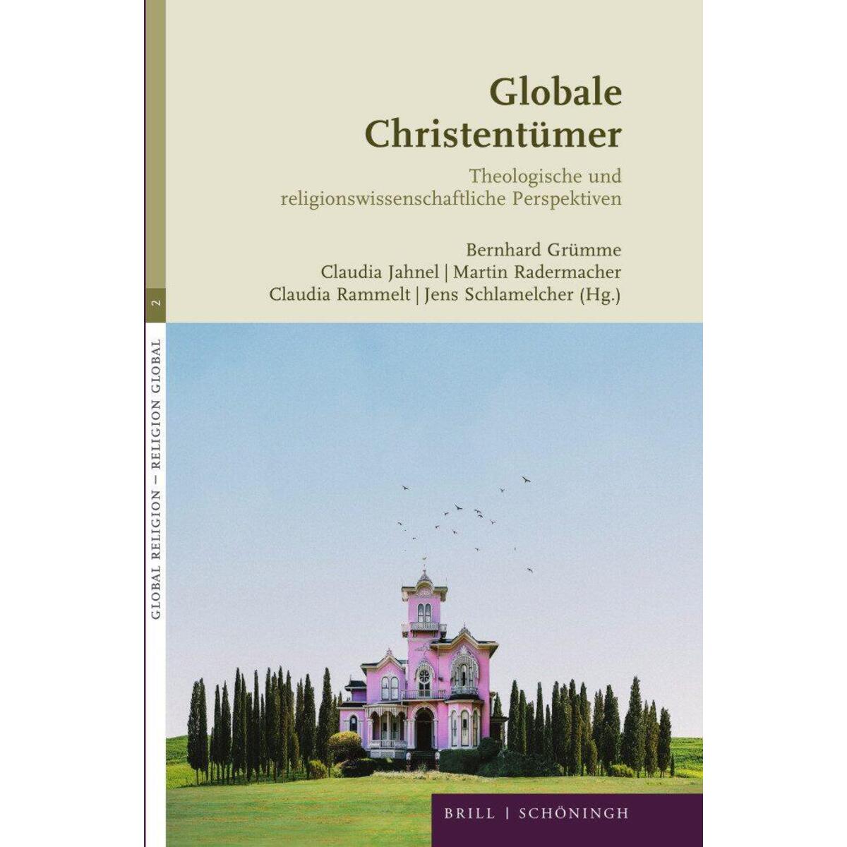 Globale Christentümer Globale Christentümer von Brill I Schoeningh