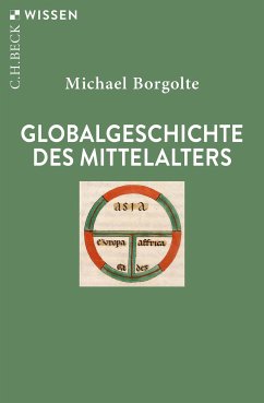 Globalgeschichte des Mittelalters (eBook, PDF) von C.H.Beck