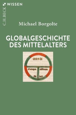 Globalgeschichte des Mittelalters von Beck
