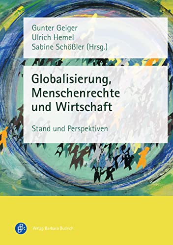 Globalisierung, Menschenrechte und Wirtschaft: Stand und Perspektiven von Verlag Barbara Budrich