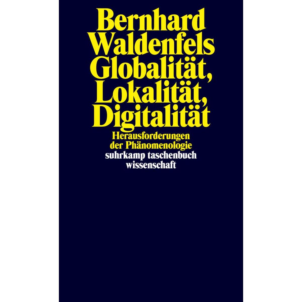 Globalität, Lokalität, Digitalität von Suhrkamp Verlag AG