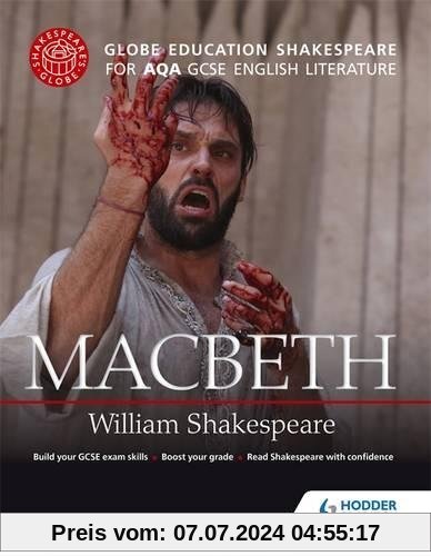 Globe Education Shakespeare: Macbeth for AQA GCSE English Literature
