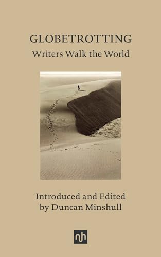 Globetrotting: Writers Walk the World von Notting Hill Editions