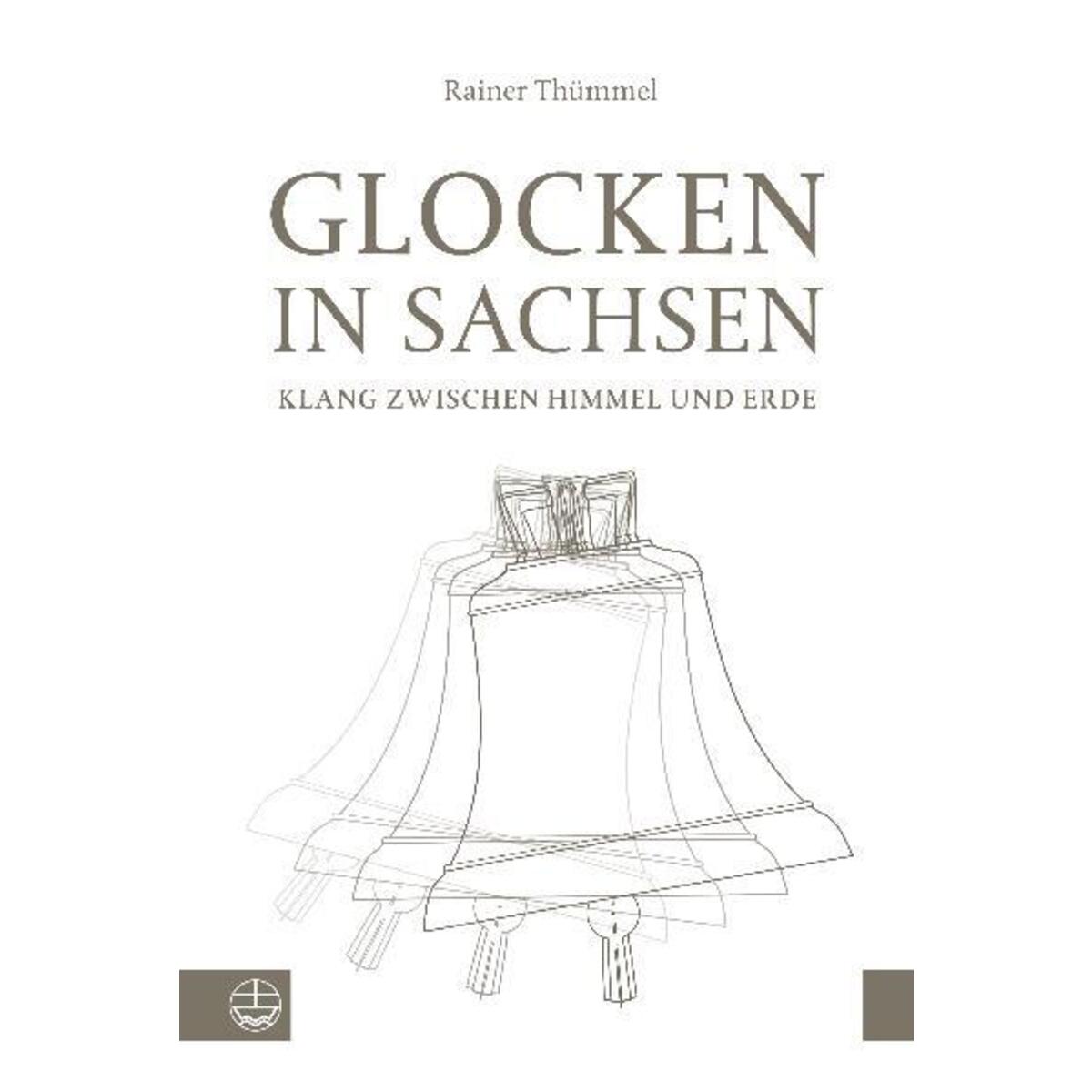 Glocken in Sachsen von Evangelische Verlagsansta