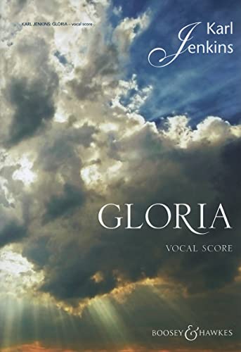 Gloria: Solo, gemischter Chor (SATB) und Orchester. Klavierauszug.: Vocal Score for Solo Voice, Chorus & Orchestra von Boosey & Hawkes