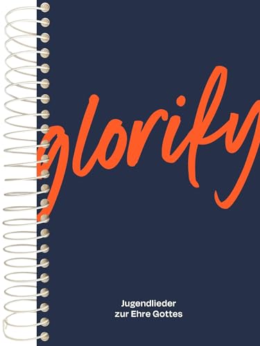 Glorify – Großdruck-Ausgabe Klavier: Jugendlieder zur Ehre Gottes
