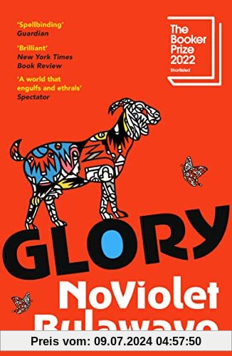 Glory: SHORTLISTED FOR THE BOOKER PRIZE 2022