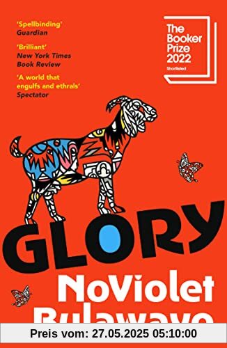 Glory: SHORTLISTED FOR THE BOOKER PRIZE 2022