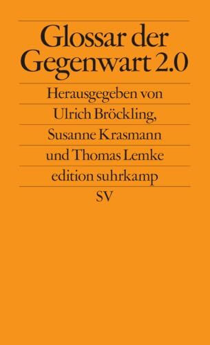 Glossar der Gegenwart 2.0: Von »Achtsamkeit« bis »Virus« – Überblick über zentrale gesellschaf... Glossar der Gegenwart 2.0: Von »Achtsamkeit« bis »Virus« – Überblick über zentrale gesellschaf...