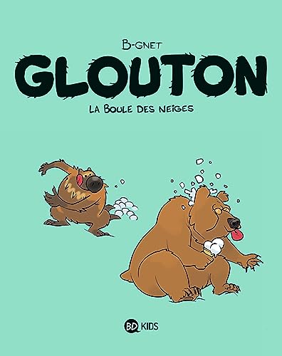 Glouton, Tome 02: La Boule des neiges