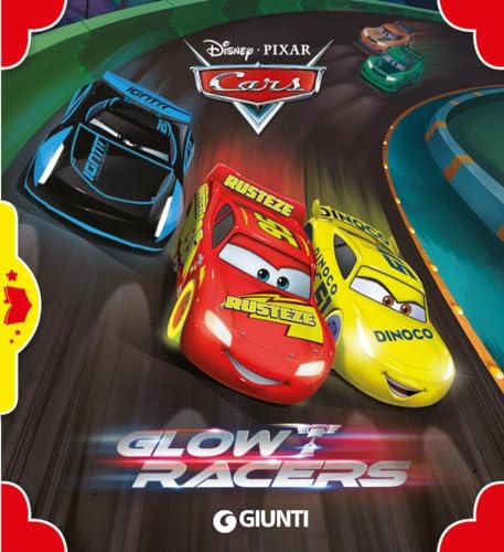 Glow racers. Cars. Ediz. a colori (I librottini) von Disney Libri