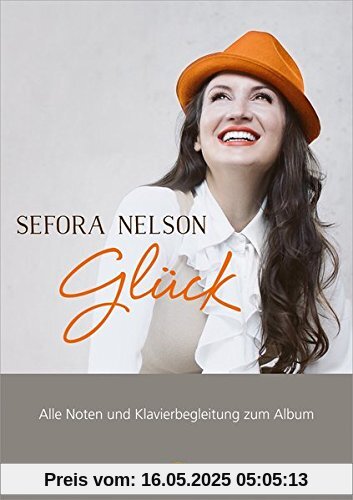 Glück (Songbook): Alle Noten und Klavierbegleitung zum Album.