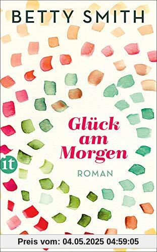 Glück am Morgen: Roman (insel taschenbuch)