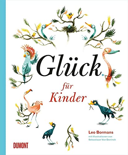 Glück für Kinder: Zehn Wege zum Glück als Vorlesegeschichten von DuMont Buchverlag GmbH