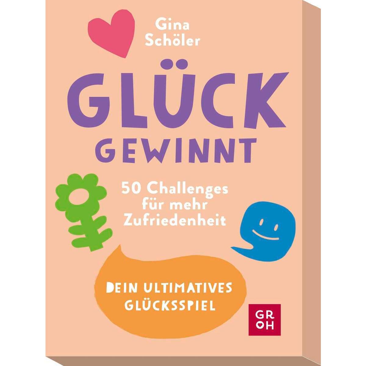 Glück gewinnt - 50 Challenges für mehr Zufriedenheit Glück gewinnt - 50 Challenges für mehr Zufriedenheit von Groh Verlag