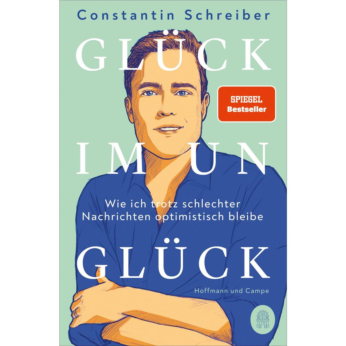 Glück im Unglück Glück im Unglück von Hoffmann und Campe Verlag