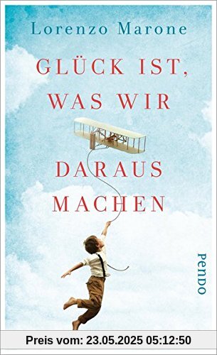 Glück ist, was wir daraus machen: Roman