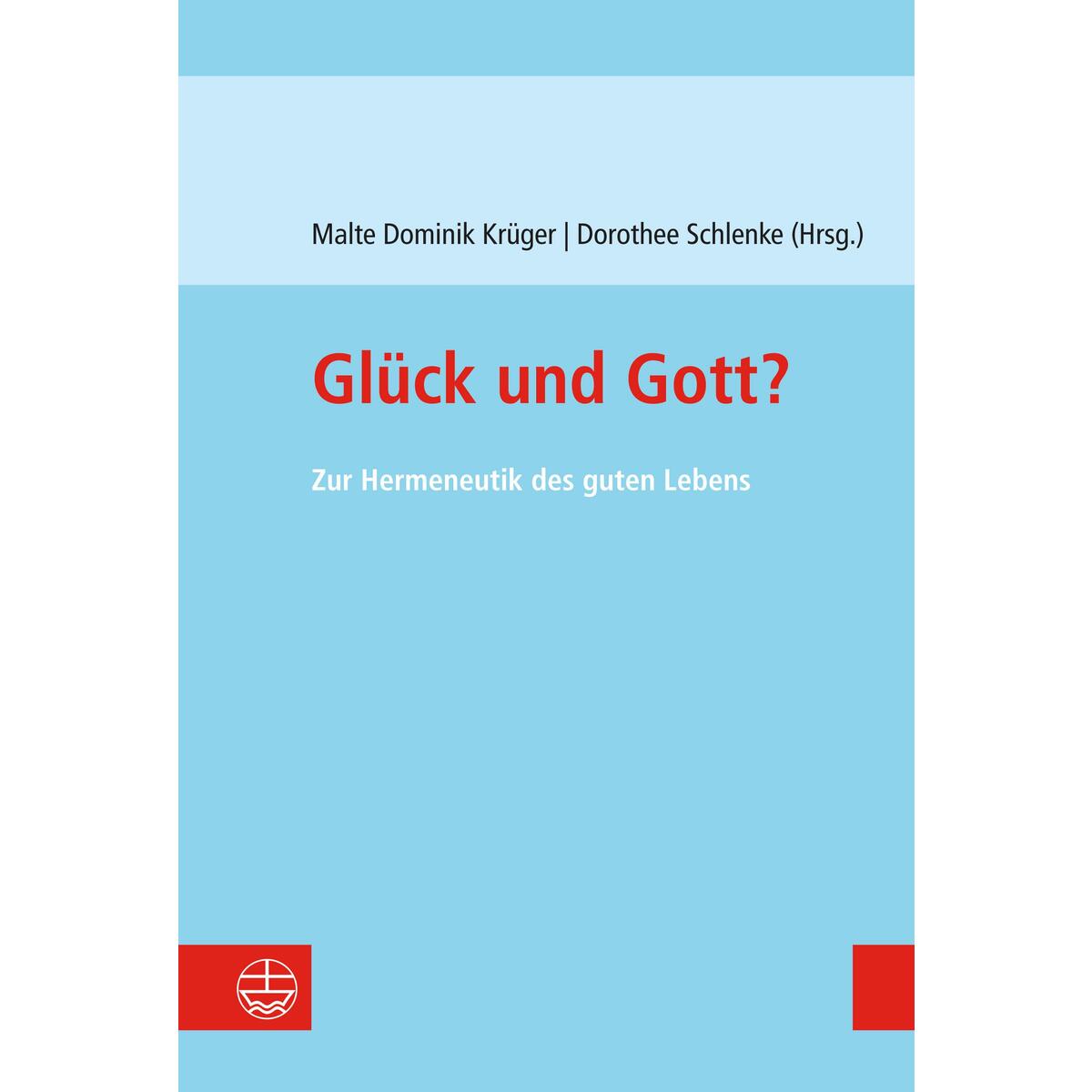 Glück und Gott? von Evangelische Verlagsansta
