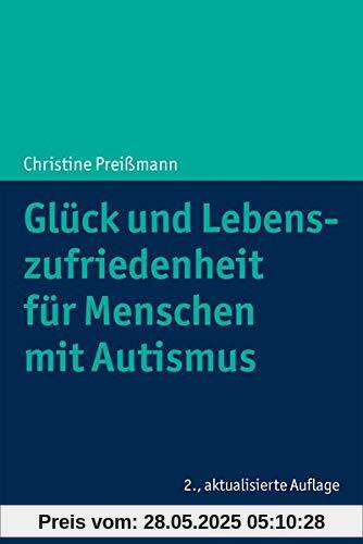 Glück und Lebenszufriedenheit für Menschen mit Autismus