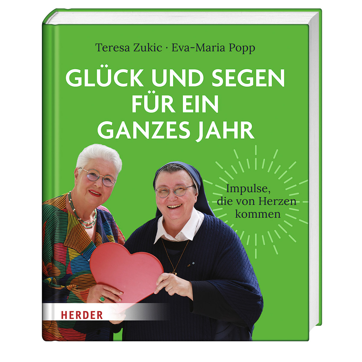 Glück und Segen für ein ganzes Jahr von Herder Verlag GmbH