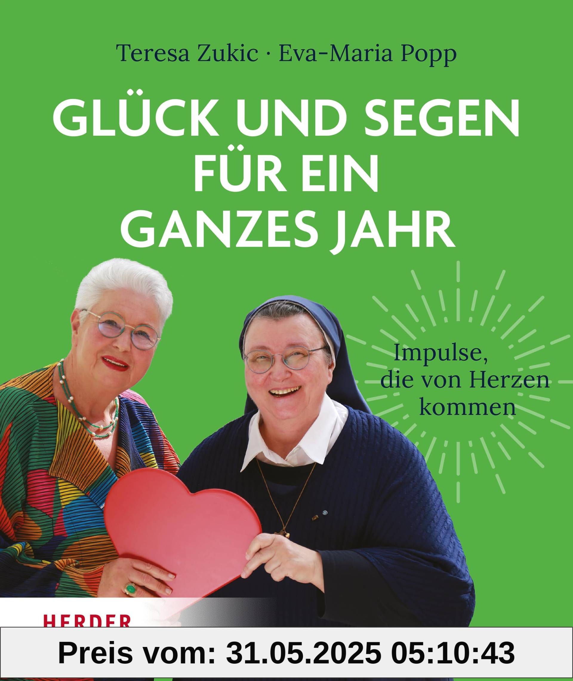 Glück und Segen für ein ganzes Jahr: Impulse, die von Herzen kommen