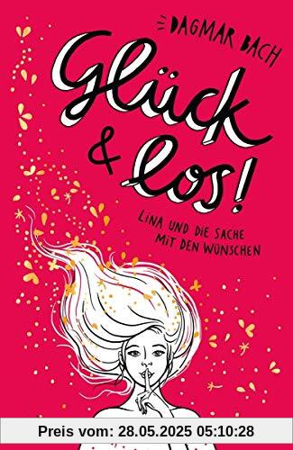 Glück und los!: Lina und die Sache mit den Wünschen (Band 1)