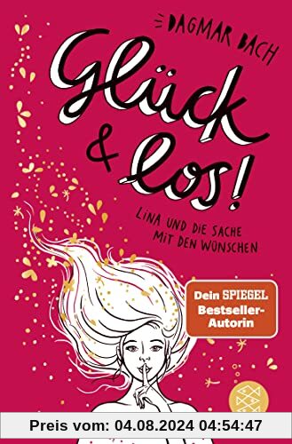 Glück und los!: Lina und die Sache mit den Wünschen