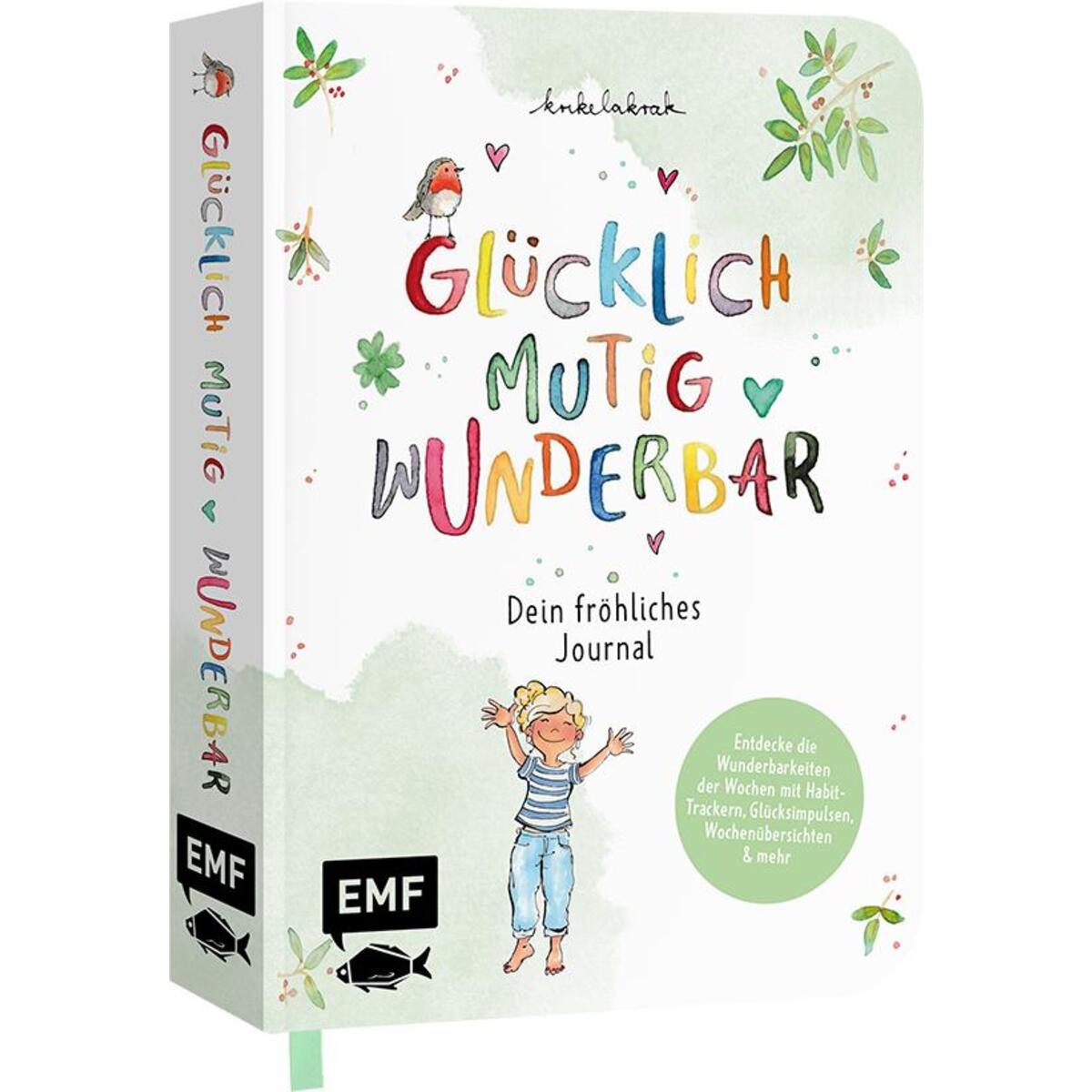 Glücklich, mutig, wunderbar - Dein fröhliches Journal Glücklich, mutig, wunderbar - Dein fröhliches Journal von Edition Michael Fischer