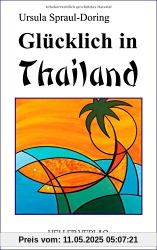 Glücklich in Thailand Glücklich in Thailand