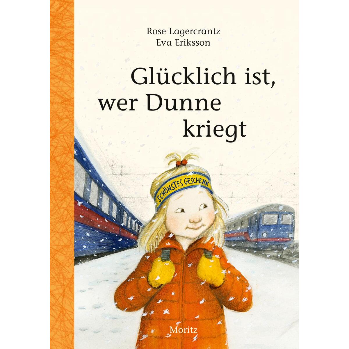 Glücklich ist, wer Dunne kriegt von Moritz Verlag-GmbH