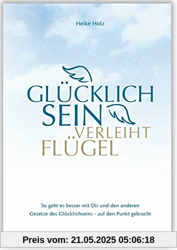 Glücklich sein verleiht Flügel