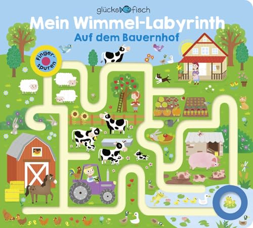 Glücksfisch: Mein Wimmel-Labyrinth: Auf dem Bauernhof: Fingerspuren-Buch | Tolles Wimmelbuch mit Fingerspuren und Gucklöchern. Zum Suchen, Finden und Entdecken. Für Kinder ab 3 Jahren von Fischer Sauerländer
