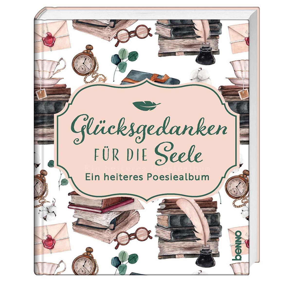 Glücksgedanken für die Seele von St. Benno Verlag