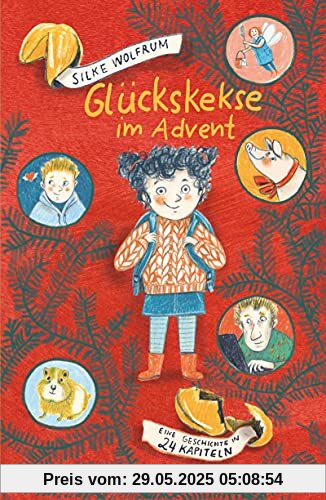 Glückskekse im Advent: Eine Geschichte in 24 Kapiteln Glückskekse im Advent: Eine Geschichte in 24 Kapiteln