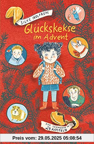 Glückskekse im Advent: Eine Geschichte in 24 Kapiteln