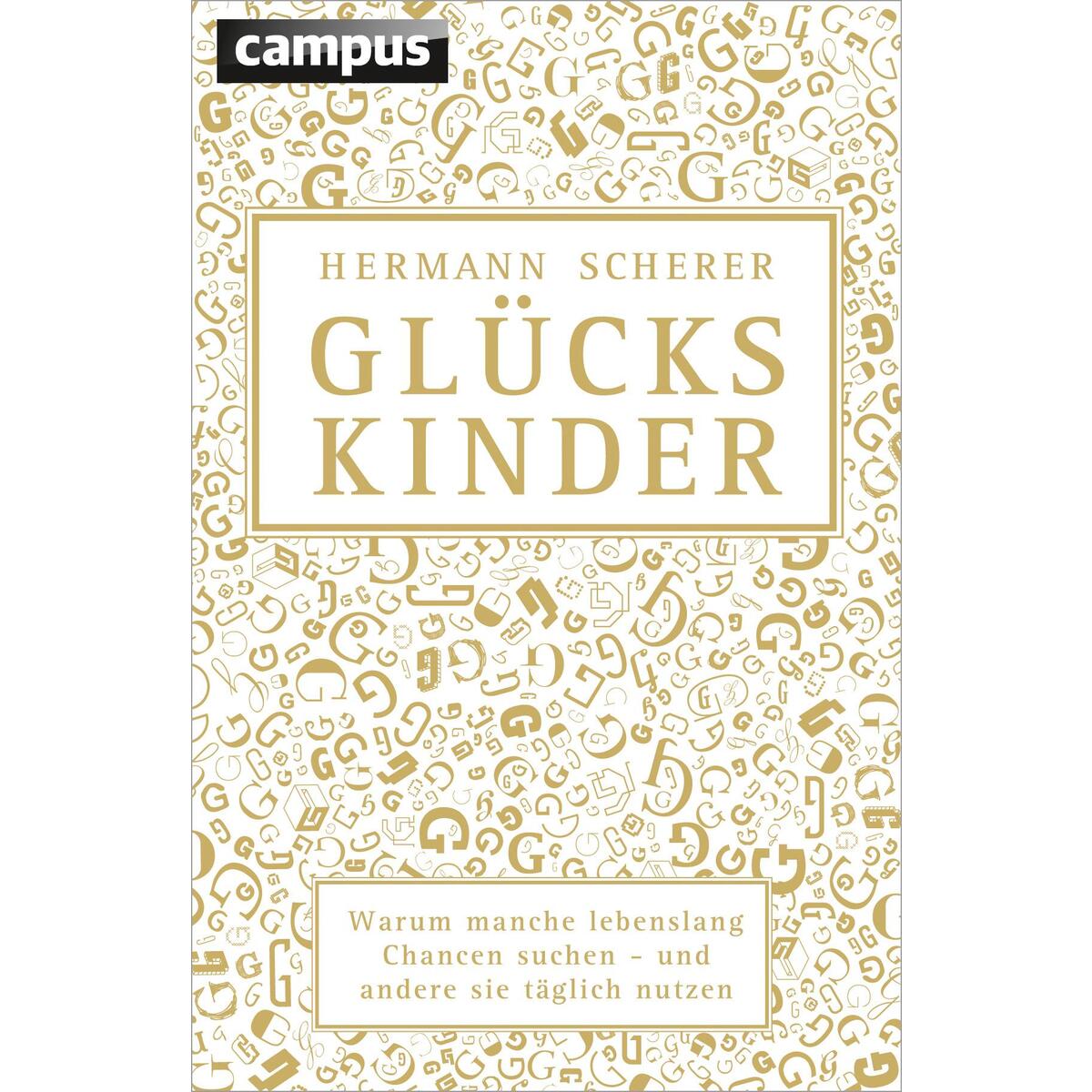 Glückskinder Glückskinder von Campus Verlag GmbH