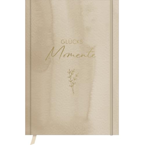 Glücksmomente Sand: Notizbuch, Ausfüllbuch mit Goldveredelung, Lesebändchen, Zetteltasche und Gummiband, A5, liniert, 200 Seiten - SchreibLiebe von Korsch Verlag