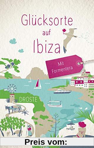 Glücksorte auf Ibiza: Fahr hin und werd glücklich