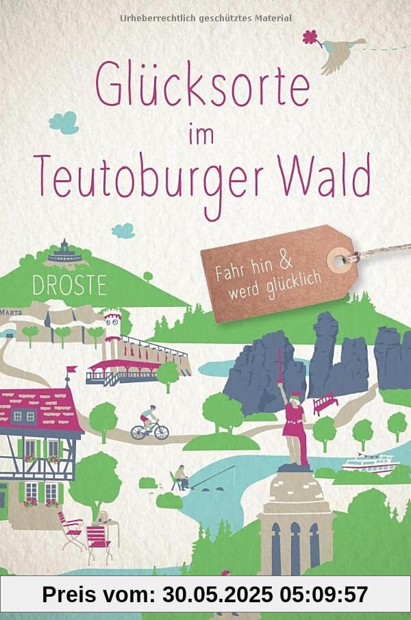 Glücksorte im Teutoburger Wald: Fahr hin und werd glücklich