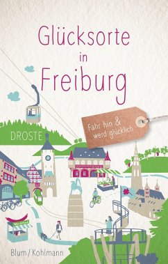 Glücksorte in Freiburg von Droste