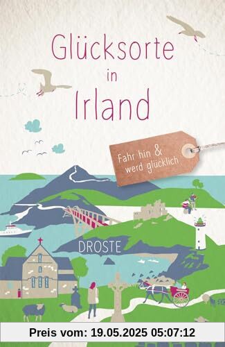 Glücksorte in Irland: Fahr hin & werd glücklich Glücksorte in Irland: Fahr hin & werd glücklich