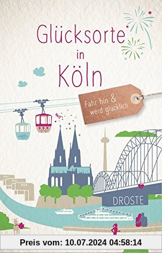 Glücksorte in Köln: Fahr hin und werd glücklich