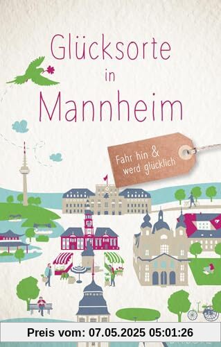 Glücksorte in Mannheim: Fahr hin & werd glücklich: Fahr hin & werd glücklich