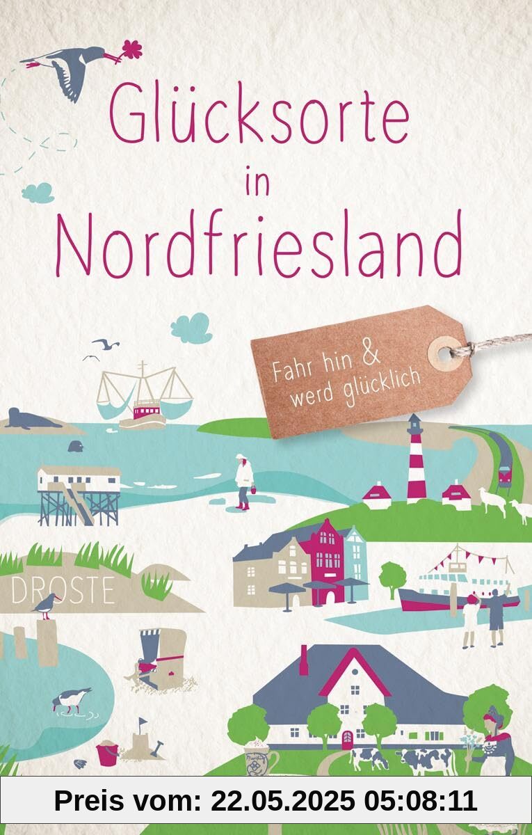 Glücksorte in Nordfriesland: Fahr hin & werd glücklich