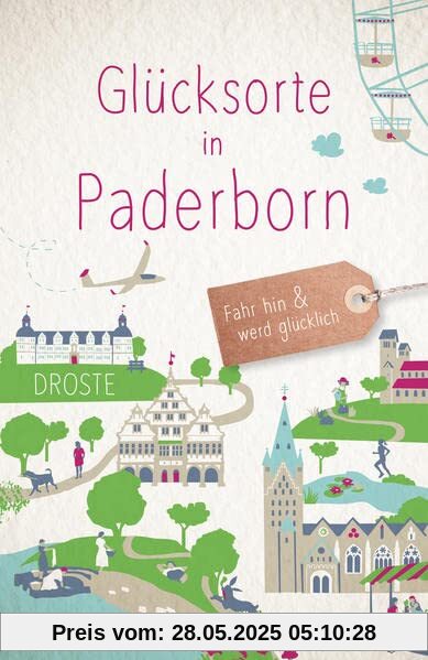 Glücksorte in Paderborn: Fahr hin und werd glücklich Glücksorte in Paderborn: Fahr hin und werd glücklich